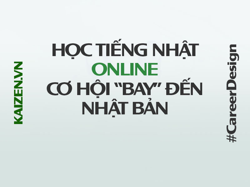  Học tiếng Nhật online, chuẩn bị hành trang đến Nhật!